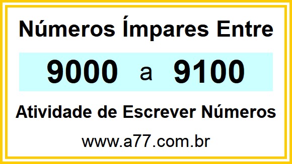 Lista de Números Ímpares Entre 9000 e 9100