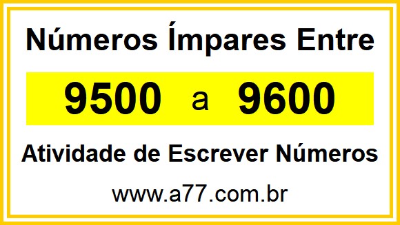 Lista de Números Ímpares Entre 9500 e 9600