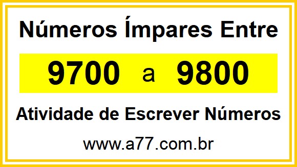 Lista de Números Ímpares Entre 9700 e 9800