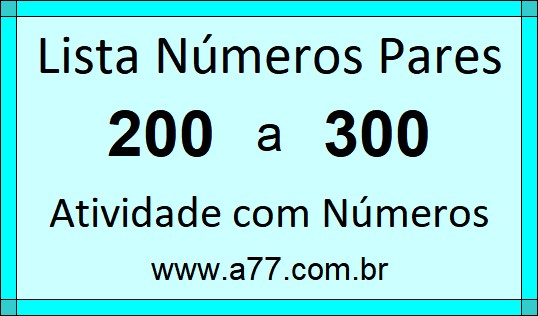 Lista de Números Pares de 200 a 300