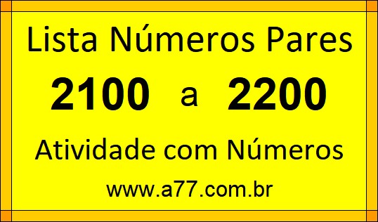 Lista de Números Pares de 2100 a 2200