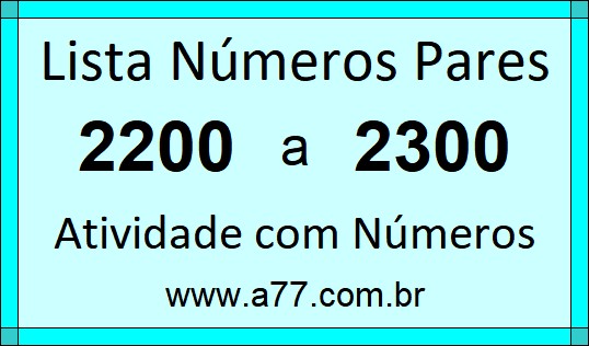 Lista de Números Pares de 2200 a 2300