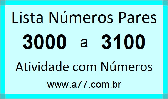 Lista de Números Pares de 3000 a 3100