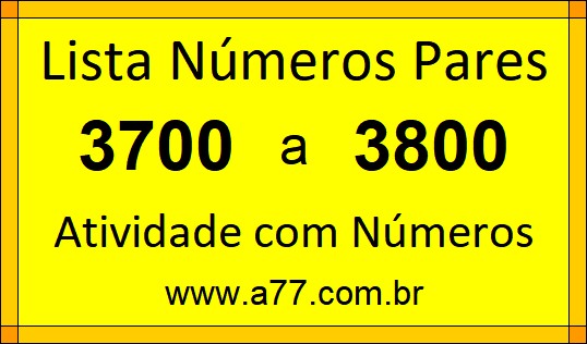 Lista de Números Pares de 3700 a 3800