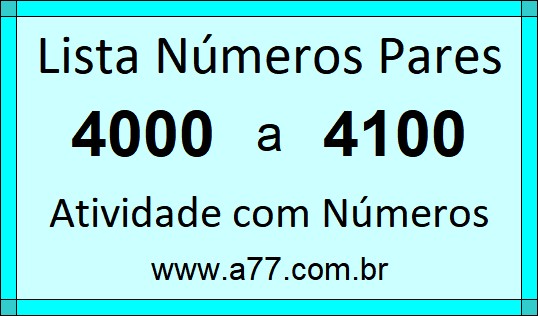 Lista de Números Pares de 4000 a 4100