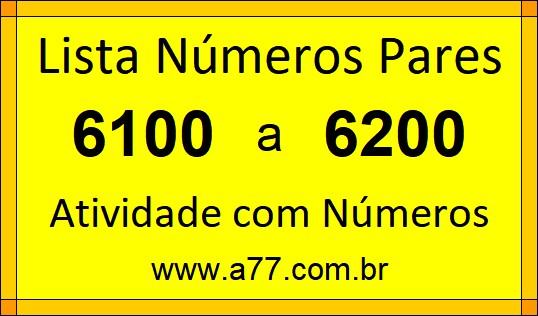 Lista de Números Pares de 6100 a 6200