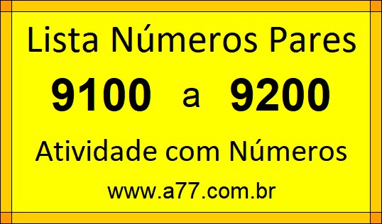 Lista de Números Pares de 9100 a 9200