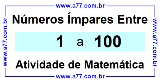 Números Ímpares Existentes Entre 1 e 100