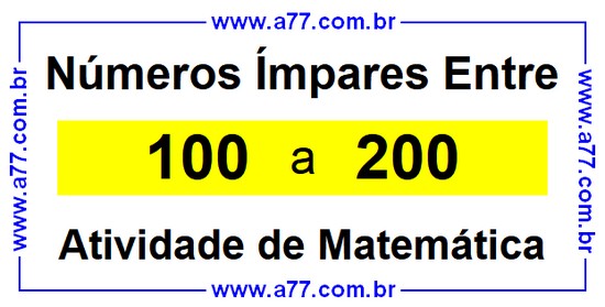 Números Ímpares Existentes Entre 100 e 200