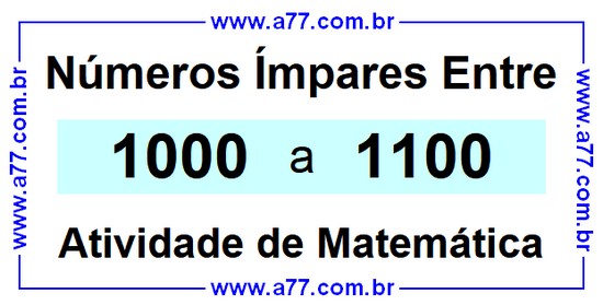 Números Ímpares Existentes Entre 1000 e 1100