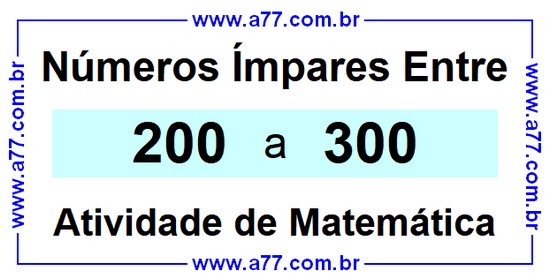 Números Ímpares Existentes Entre 200 e 300