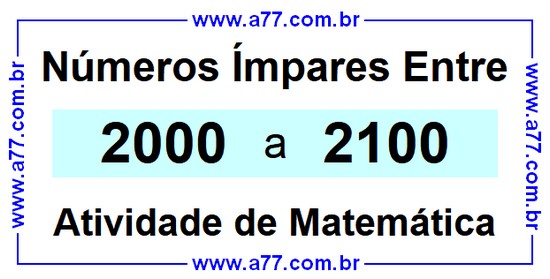 Números Ímpares Existentes Entre 2000 e 2100