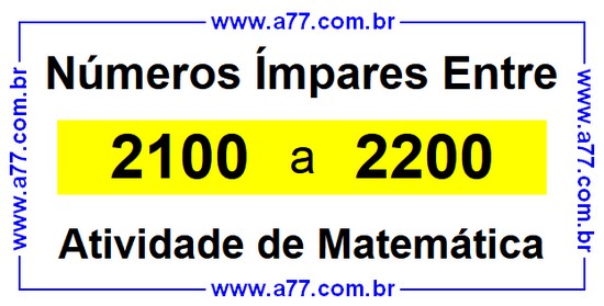 Números Ímpares Existentes Entre 2100 e 2200