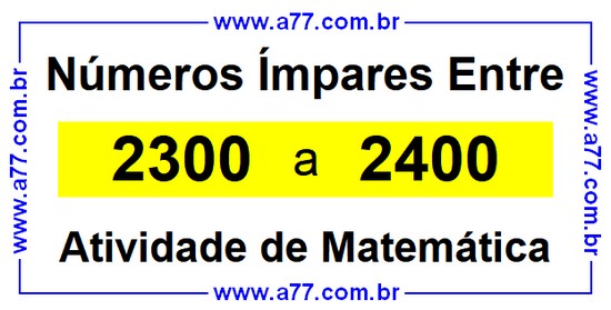 Números Ímpares Existentes Entre 2300 e 2400