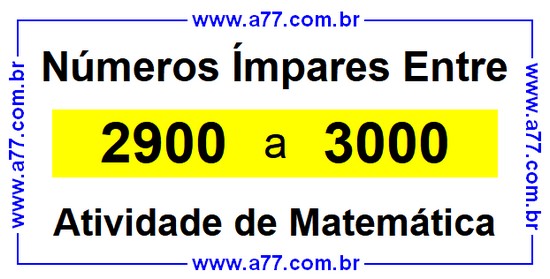 Números Ímpares Existentes Entre 2900 e 3000