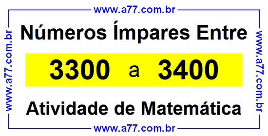 Números Ímpares Existentes Entre 3300 e 3400