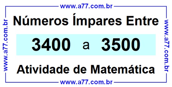 Números Ímpares Existentes Entre 3400 e 3500