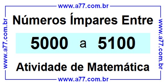 Números Ímpares Existentes Entre 5000 e 5100