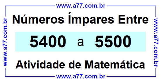 Números Ímpares Existentes Entre 5400 e 5500