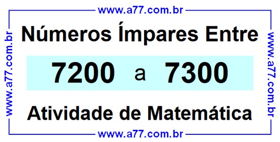 Números Ímpares Existentes Entre 7200 e 7300