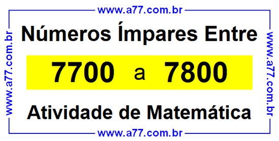 Números Ímpares Existentes Entre 7700 e 7800