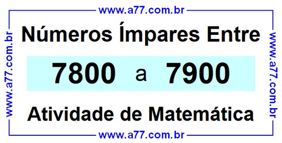 Números Ímpares Existentes Entre 7800 e 7900