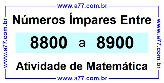 Números Ímpares Existentes Entre 8800 e 8900