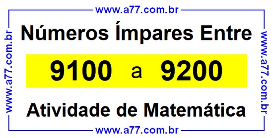 Números Ímpares Existentes Entre 9100 e 9200