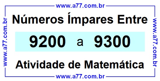 Números Ímpares Existentes Entre 9200 e 9300