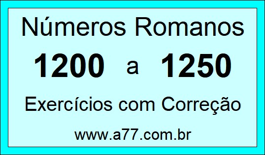 Números Romanos de 1200 a 1250