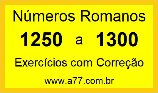 Números Romanos de 1250 a 1300