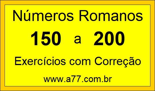 Números Romanos de 150 a 200