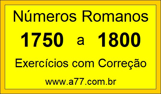 Números Romanos de 1750 a 1800