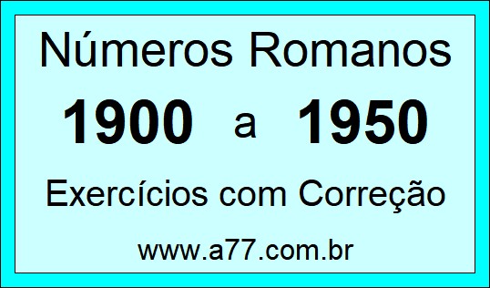 Números Romanos de 1900 a 1950