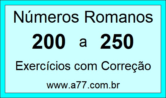 Números Romanos de 200 a 250