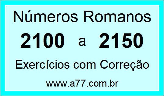 Números Romanos de 2100 a 2150