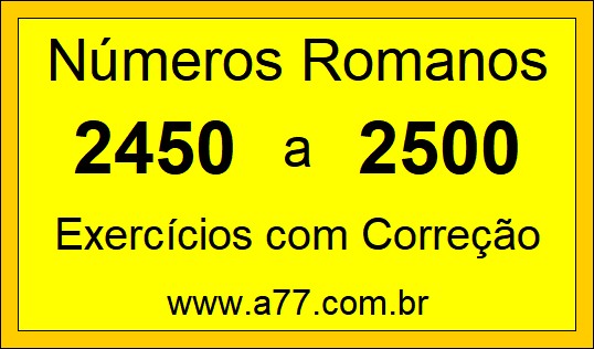 Números Romanos de 2450 a 2500