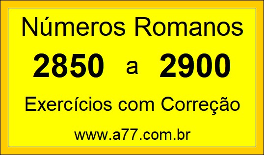 Números Romanos de 2850 a 2900