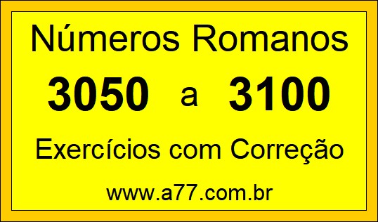 Números Romanos de 3050 a 3100