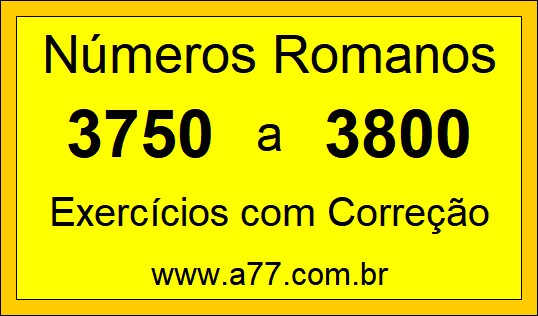 Números Romanos de 3750 a 3800