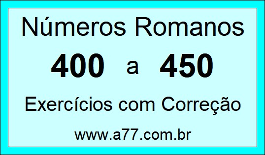 Números Romanos de 400 a 450