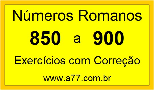 Números Romanos de 850 a 900