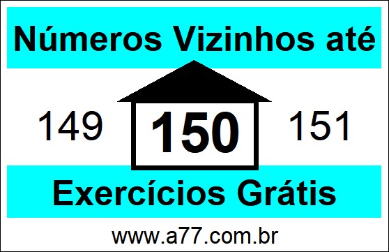 Exercícios com Números Vizinhos até 150