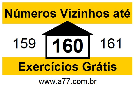 Exercícios com Números Vizinhos até 160