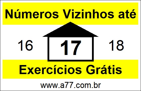 Exercícios com Números Vizinhos até 17