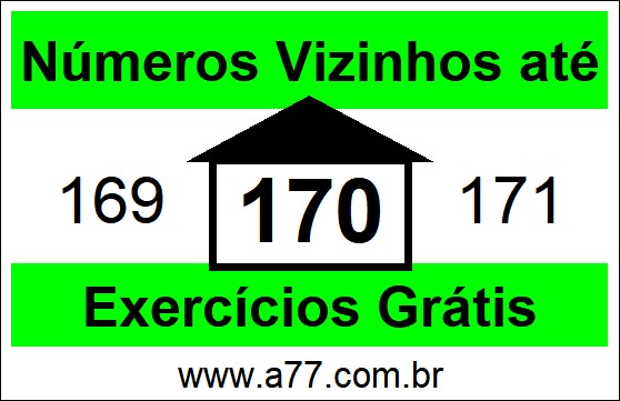 Exercícios com Números Vizinhos até 170