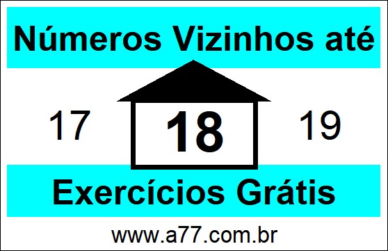 Exercícios com Números Vizinhos até 18