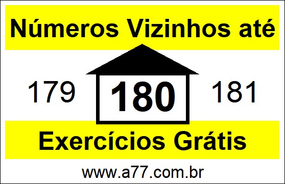 Exercícios com Números Vizinhos até 180