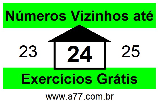 Exercícios com Números Vizinhos até 24