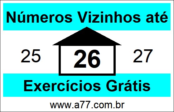 Exercícios com Números Vizinhos até 26